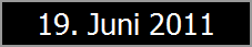 19. Juni 2011